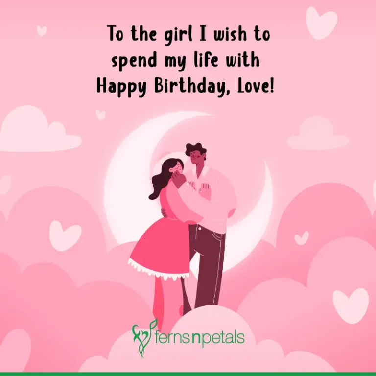 100+ Birthday Wishes For Girlfriend : Quotes & Images - Ferns N Petals